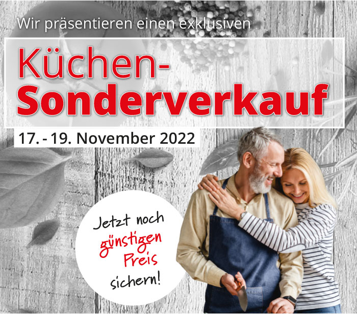 Küchen-Sonderverkauf vom 17. - 19. November 2022