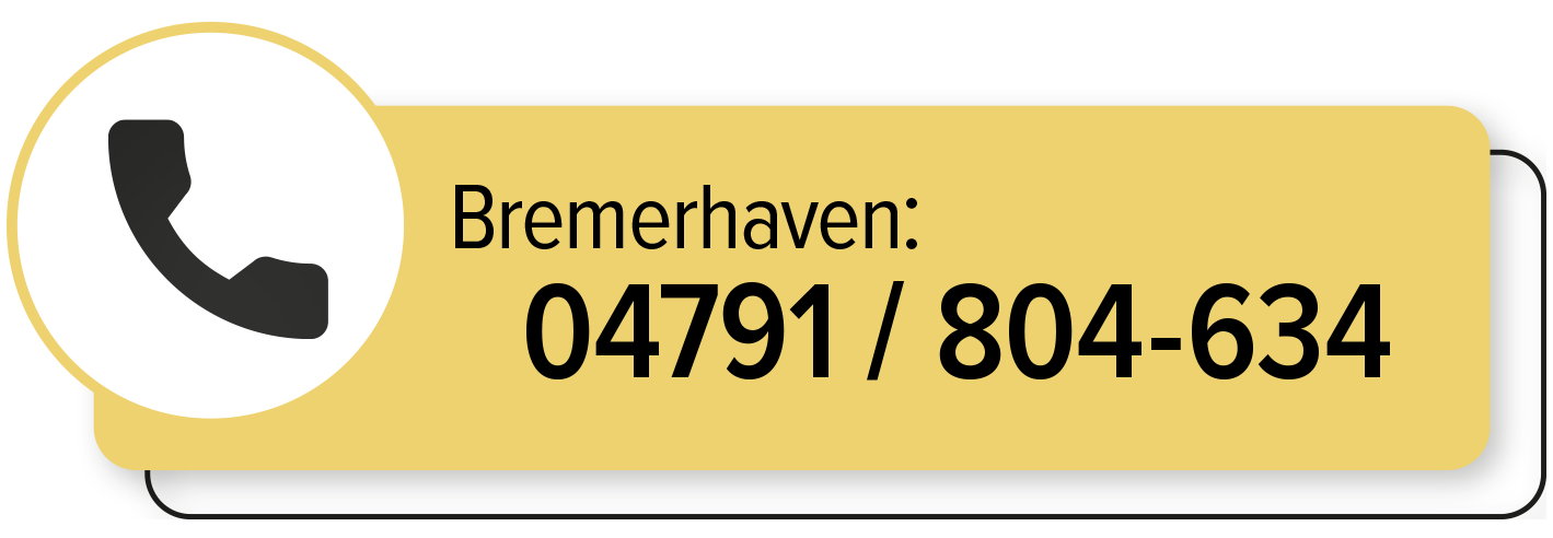 Jetzt in Ihrer Filiale in Bremerhaven anrufen!