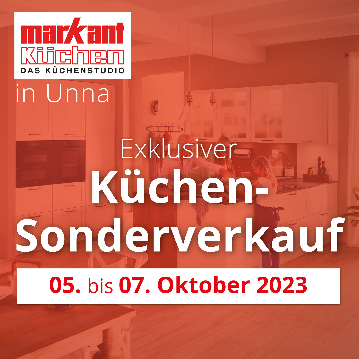 Wir präsentieren einen exklusiven Küchen-Sonderverkauf vom 05. - 07. Oktober 2023!