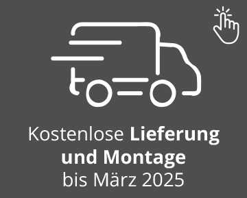 Kostenlose Lieferung & Montage bin März 2025!